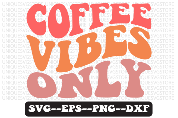 Coffee Vibes Only Quote Retro Svg Design for Crafts and Graphics