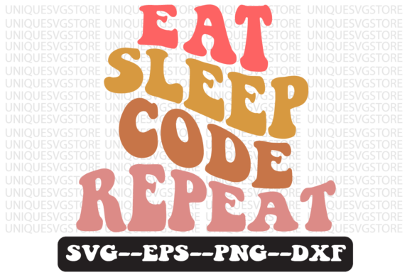 Eat Sleep Code Repeat Retro Svg Design: Graphics for Crafts