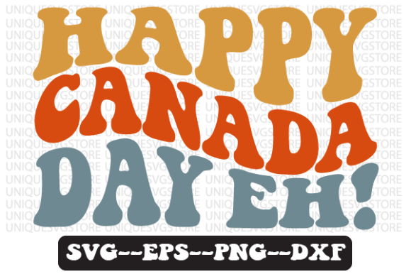 Happy Canada Day EH Retro Svg Design Graphics Crafts Review