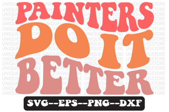 Painters Do It Better Retro Svg Design Graphics and Crafts Review