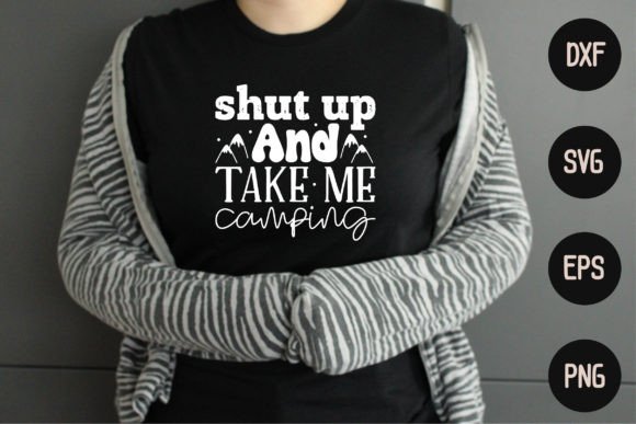 Shut Up and Take Me Camping Graphics for Bloggers and Content Creators
