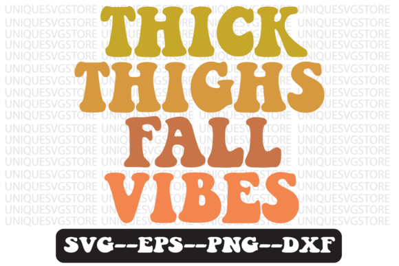 Thick Thigs Fall Vibes Retro Svg Design for Graphics and Crafts