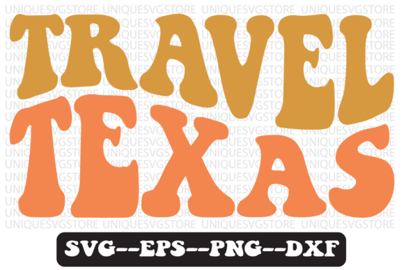 Travel Texas Quote Retro Svg Design for Graphics & Crafts