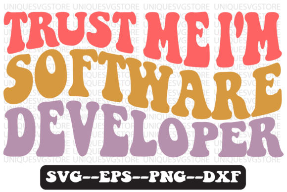 Trust Me I m Software Developer Svg: Graphics & Crafts Review