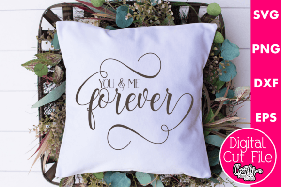 You and Me Forever Graphics for Crafts